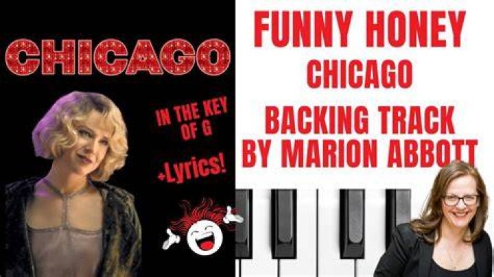 Chicago The Musical’s
Funny Honey Lyrics
