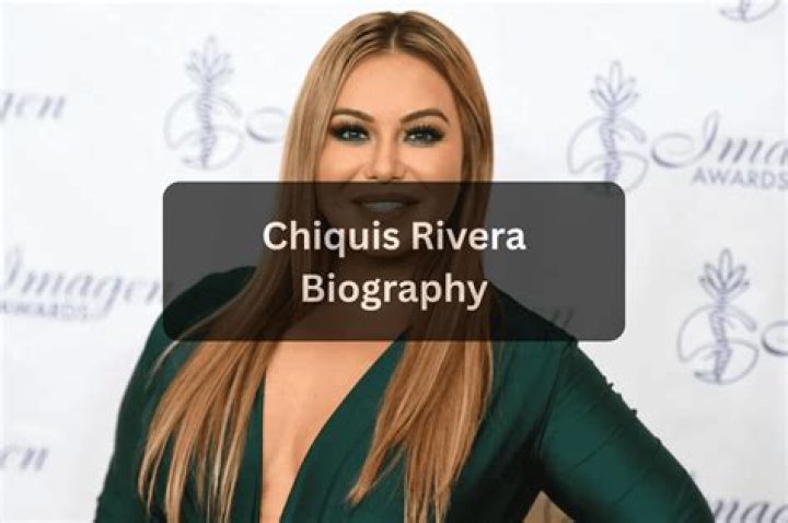 Chiquis Rivera Net Worth, Income, Salary, Earnings, Biography
