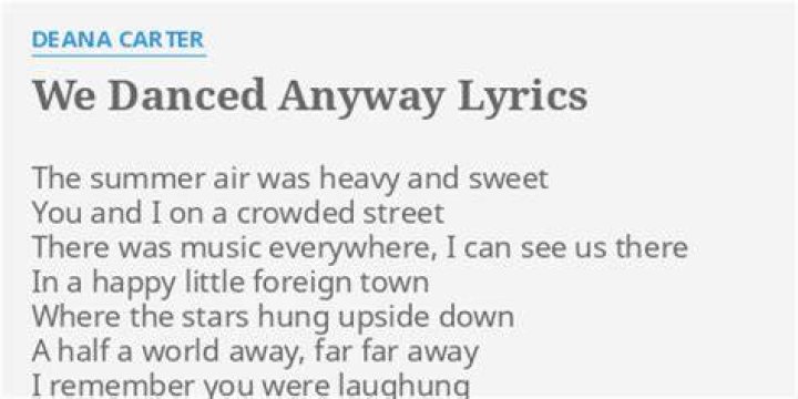 Deana Carter’s
We Danced Anyway Lyrics