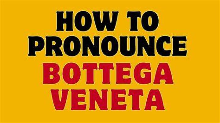 How to pronounce bottega veneta