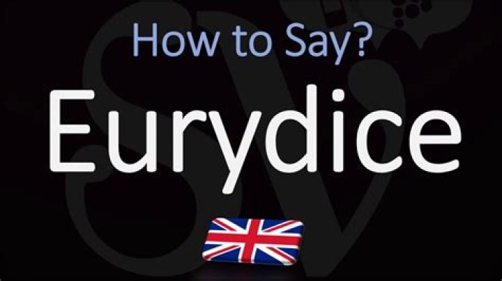 How to pronounce eurydice