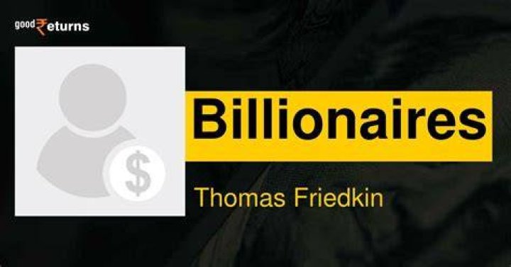 Thomas Friedkin’s biography, fact, career, awards, net worth & life story