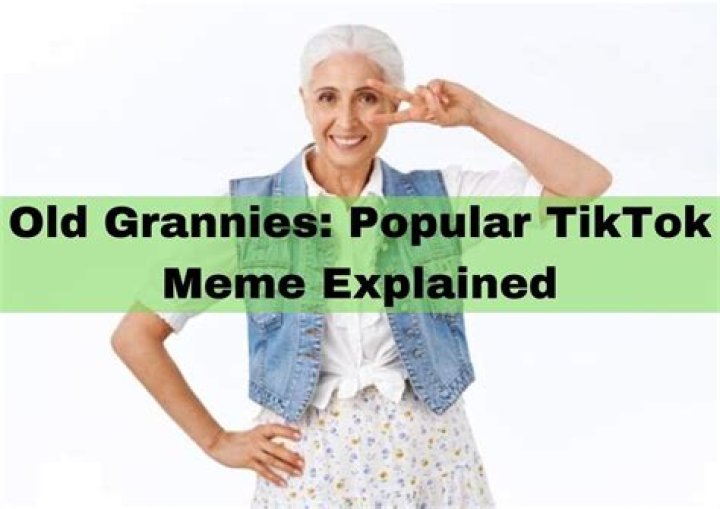 What Are Old Grannies Tiktok Memes? New Internet Prank Takes Over The Popular Social Media App